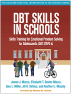 Dbt Skills in Schools: Skills Training for Emotional Problem Solving for Adolescents (Dbt Steps-A)