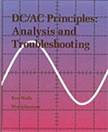 DC/AC Principles: Analysis and Troubleshooting - Walls, Ron