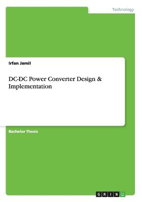 DC-DC Power Converter Design & Implementation - Jamil, Irfan