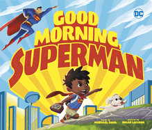 DC Super Heroes: Good Morning Superman