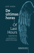 De ltimas horas / Of Last Hours