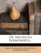 de Abstrusis Sermonibus...