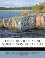 de Aedificio Praedii Nobilis, Vom Ritter-Sitz