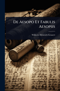 De Aesopo Et Fabulis Aesopiis