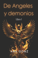 De angeles y demonios: Libro I