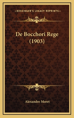 de Bocchori Rege (1903) - Moret, Alexandre