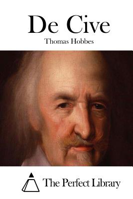 De Cive - The Perfect Library (Editor), and Hobbes, Thomas