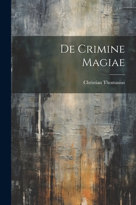 De Crimine Magiae - Thomasius, Christian