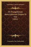 de Evangeliorum Apocryphorum Origine Et Usu (1851)