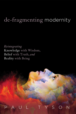 De-Fragmenting Modernity - Tyson, Paul