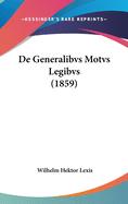 de Generalibvs Motvs Legibvs (1859)