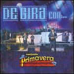 De Gira Con...Conjunto Primavera [CD/DVD] - Conjunto Primavera