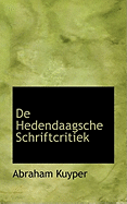 De Hedendaagsche Schriftcritiek