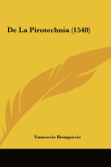 de La Pirotechnia (1540) - Biringuccio, Vannoccio