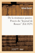 de la R?sistance Passive. Proc?s Du 'Journal de Rouen'