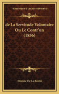 de La Servitude Volontaire Ou Le Contr'un (1836)