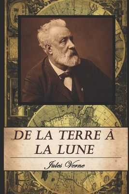 De la Terre  la Lune - Verne, Jules