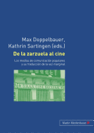 De la zarzuela al cine: Los medios de comunicacin populares y su traduccin de la voz marginal