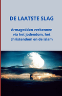 De laatste slag: Armageddon verkennen via het jodendom, het christendom en de islam