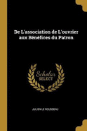 De L'association de L'ouvrier aux Bnfices du Patron