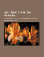 de L'Education Des Femmes - de Laclos, Choderlos