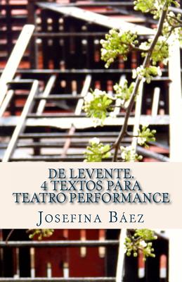 de Levente. 4 Textos Para Teatro Performance - Baez, Josefina