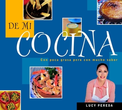 de Mi Cocina / From My Kitchen - Pereda, Lucy