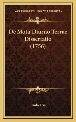 de Motu Diurno Terrae Dissertatio (1756) - Frisi, Paolo