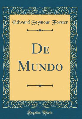 de Mundo (Classic Reprint) - Forster, Edward Seymour