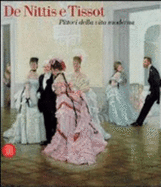 De Nittis E Tissot: Pittori Della Vita Moderna