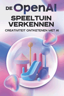 De OpenAI-speeltuin verkennen: Creativiteit ontketenen met AI