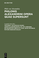 de Opificio Mundi. Legum Allegoriarum (I-III). de Cherubim. de Sacrificiis Abelis Et Caini. Quod Deterius Potiori Insidiari Soleat