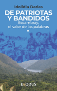 De patriotas y bandidos: Escambray, el valor de las palabras