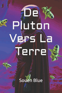 De Pluton Vers La Terre