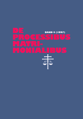 de Processibus Matrimonialibus: Fachzeitschrift Zu Fragen Des Kanonischen Ehe- Und Prozessrechtes - Band 25-26 (2019) - G?thoff, Elmar (Editor), and Selge, Karl-Heinz (Editor)