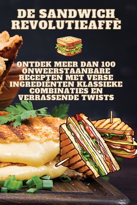 De Sandwich Revolutie - Marloes Van Dijk