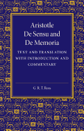 de Sensu and de Memoria: Text and Translation with Introduction and Commentary