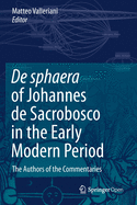 de Sphaera of Johannes de Sacrobosco in the Early Modern Period: The Authors of the Commentaries