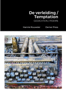 De verleiding / Temptation: GEDICHTEN / POEMS Hannie Rouweler Demer Press
