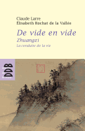 de Vide En Vide: Zhuangzi, La Conduite de La Vie