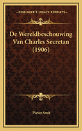 de Wereldbeschouwing Van Charles Secretan (1906)
