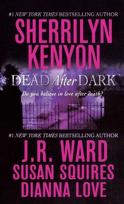 Dead After Dark - Kenyon, Sherrilyn