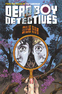 Dead Boy Detectives, Volume 1: Schoolboy Terrors