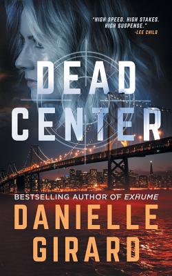 Dead Center: The Rookie Club Book 1 - Girard, Danielle