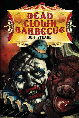 Dead Clown Barbecue - Strand, Jeff
