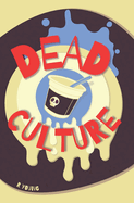 Dead Culture: A Gloomwood Novel