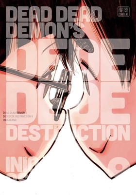 Dead Dead Demon's Dededede Destruction, Vol. 9 - Asano, Inio