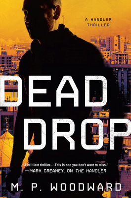 Dead Drop - Woodward, M P