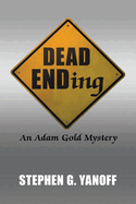 Dead Ending: An Adam Gold Mystery