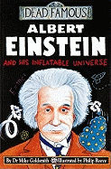 Dead Famous: Albert Einstein and His Inflatable Universe